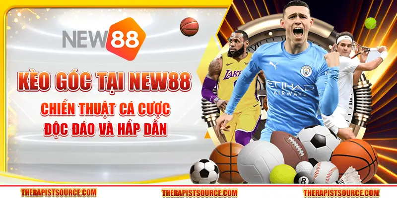 Kèo góc tại New88 – Chiến thuật cá cược độc đáo và hấp dẫn