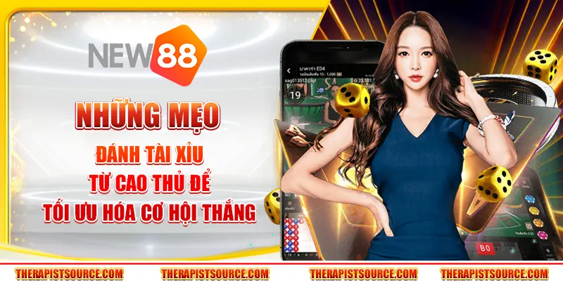 Những mẹo đánh tài xỉu từ cao thủ để tối ưu hóa cơ hội thắng