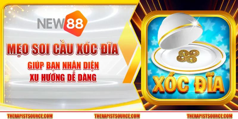 Mẹo soi cầu Xóc Đĩa giúp bạn nhận diện xu hướng dễ dàng