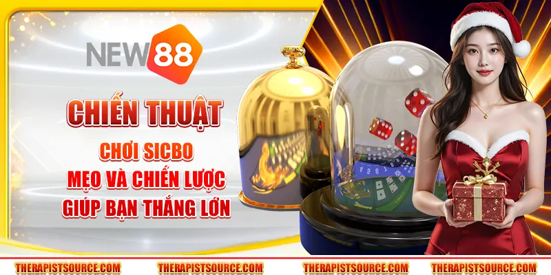 Chiến thuật chơi Sicbo - Những thủ thuật giúp bạn tối ưu hóa cơ hội thắng