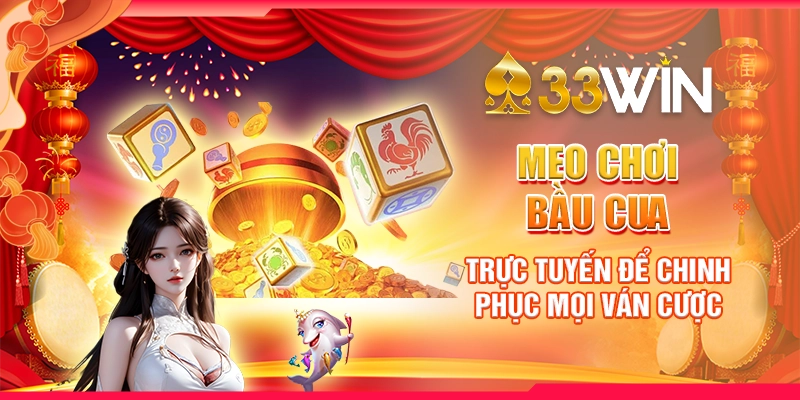 Mẹo chơi bầu cua trực tuyến