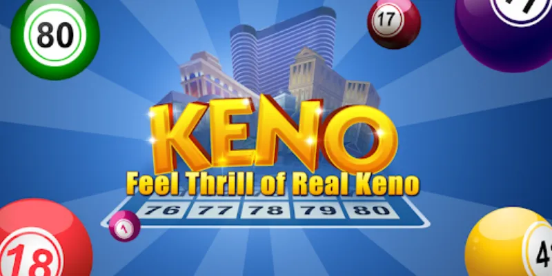 Tìm hiểu về keno