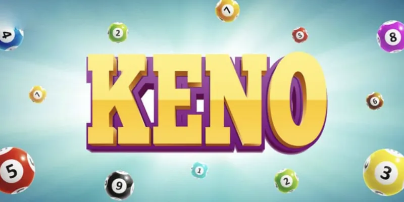 Luật chơi và cách thức tham gia keno nhanh 5 phút