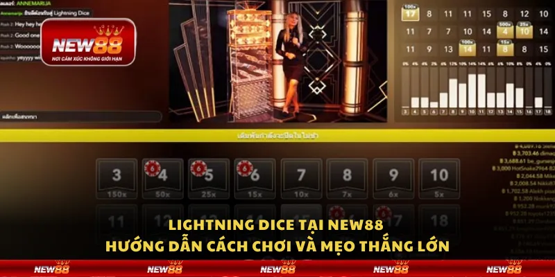 Lightning Dice tại New88 – Hướng dẫn cách chơi và mẹo thắng lớn