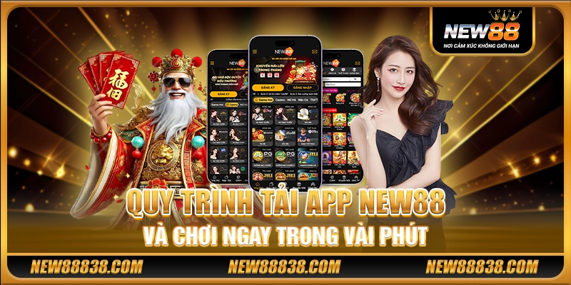 Quy trình tải app New88 và chơi ngay trong vài phút
