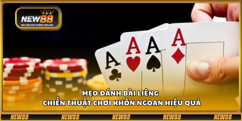 Mẹo đánh bài liêng – Chiến thuật chơi khôn ngoan hiệu quả